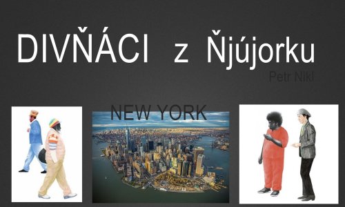 Divňáci z Ňjújorku